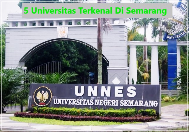 5 Universitas Terkenal Di Semarang